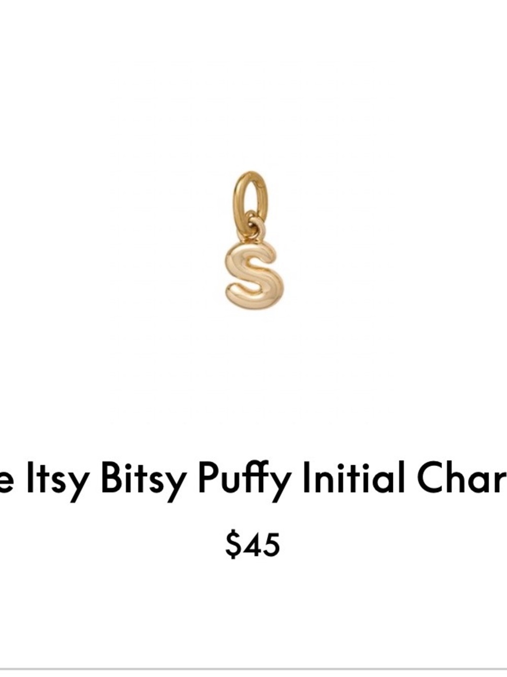 Roxanne Assoulin The Itsy Bitsy Puffy Initial Charm “s”firm price